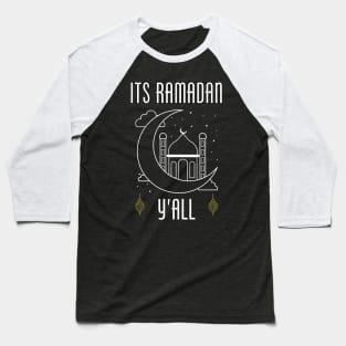 its ramadan yall | ramadan fasting mode on islamic art Baseball T-Shirt